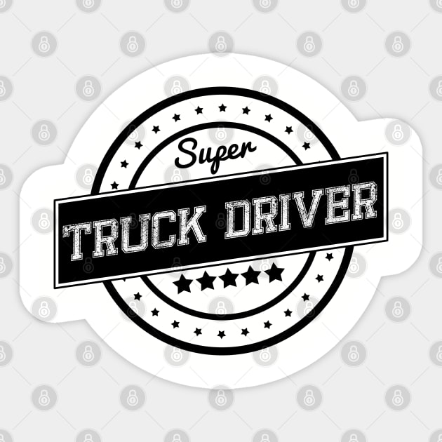 Super truck driver Sticker by wamtees